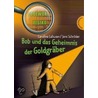 Bob und das Geheimnis der Goldgräber door Caroline Lahusen