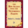 Boy Allies With The Victorious Fleets door Robert L. Drake