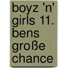 Boyz 'n' Girls 11. Bens große Chance door Katherine Applegate
