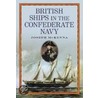 British Ships in the Confederate Navy door Joseph McKenna