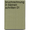 Bruchrechnung in kleinen Schritten 01 by Marco Bettner
