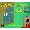 Buenas Noches, Luna = Goodnight, Moon door Teresa Mlawer