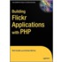 Building Flickr Applications With Php