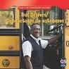 Bus Drivers/ Conductores de autobuses door Jacqueline Laks Gorman