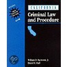 California Criminal Law and Procedure by William D. Raymond