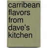 Carribean Flavors From Dave's Kitchen door David Guzman