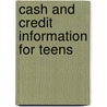 Cash and Credit Information for Teens door Onbekend