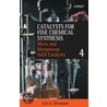 Catalysts For Fine Chemical Synthesis by Eric G. Derouane