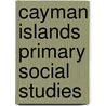 Cayman Islands Primary Social Studies door Watler