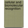 Cellular And Biomolecular Recognition door Raz Jelinek