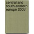 Central and South-Eastern Europe 2003