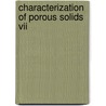 Characterization Of Porous Solids Vii by Technology Elsevier Science
