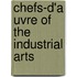 Chefs-D'a Uvre Of The Industrial Arts
