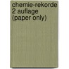 Chemie-Rekorde 2 Auflage (Paper Only) door Rudiger Faust