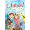 Chess! I Love It I Love It I Love It! door Jamie Gilson