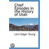 Chief Episodes In The History Of Utah