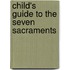 Child's Guide To The Seven Sacraments