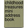 Childhood Treasures Mini Address Book door Onbekend