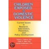Children Exposed to Domestic Violence door Robert Geffner