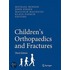 Children's Orthopaedics And Fractures