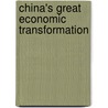 China's Great Economic Transformation door Onbekend