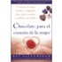 Chocolate Para El Corazon de La Mujer