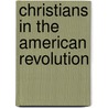 Christians In The American Revolution door Mark A. Noll