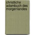 Christliche Adambuch Des Morgenlandes