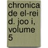 Chronica de El-Rei D. Joo I, Volume 5