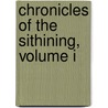 Chronicles Of The Sithining, Volume I door Michael W. Garza