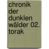 Chronik der dunklen Wälder 02. Torak door Michelle Paver