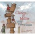 Clancy And Millie The Very Fine House