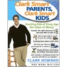 Clark Smart Parents, Clark Smart Kids door Mark Meltzer