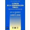 Clasicos de La Administracion Publica door Jay M. Shafritz