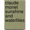 Claude Monet Sunshine And Waterlilies door True Kelley