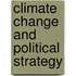 Climate Change And Political Strategy