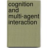 Cognition and Multi-Agent Interaction by Ron Sun