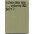 Coleo Das Leis ..., Volume 32, Part 2