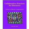 Collaborative Practices for Educators door Patricia Lee