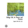 College Life; Its Theory And Practice door Stephen Olin