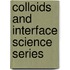 Colloids And Interface Science Series