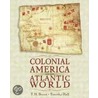 Colonial America in an Atlantic World by Timothy D. Hall