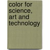 Color For Science, Art And Technology door K. Nassau