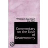 Commentary On The Book Of Deuteronomy by William George Jordan