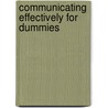 Communicating Effectively For Dummies door Marty Brounstein