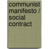 Communist Manifesto / Social Contract door Ralph Raico