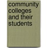 Community Colleges and Their Students door Virginia Montero-Hernandez
