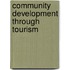 Community Development Through Tourism