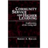 Community Service And Higher Learning door Robert A. Rhoads