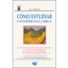 Como Estudiar E Interpretar la Biblia by R.C. Sproul Jr.